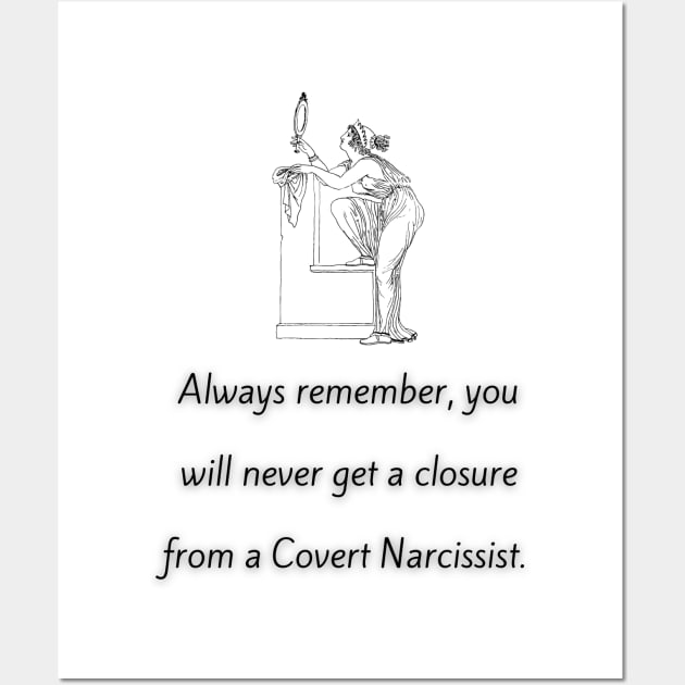 Narcissist's Closure Wall Art by twinkle.shop
